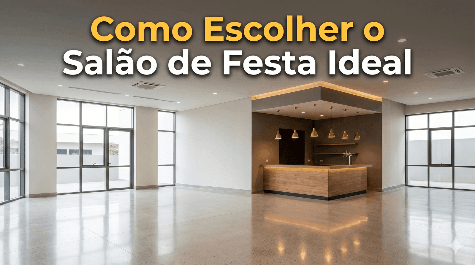 Salão de festa: 8 critérios para não errar na escolha